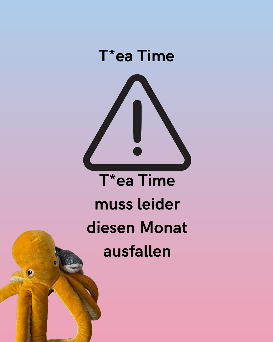 T*ea Time am 04.02 fällt aus