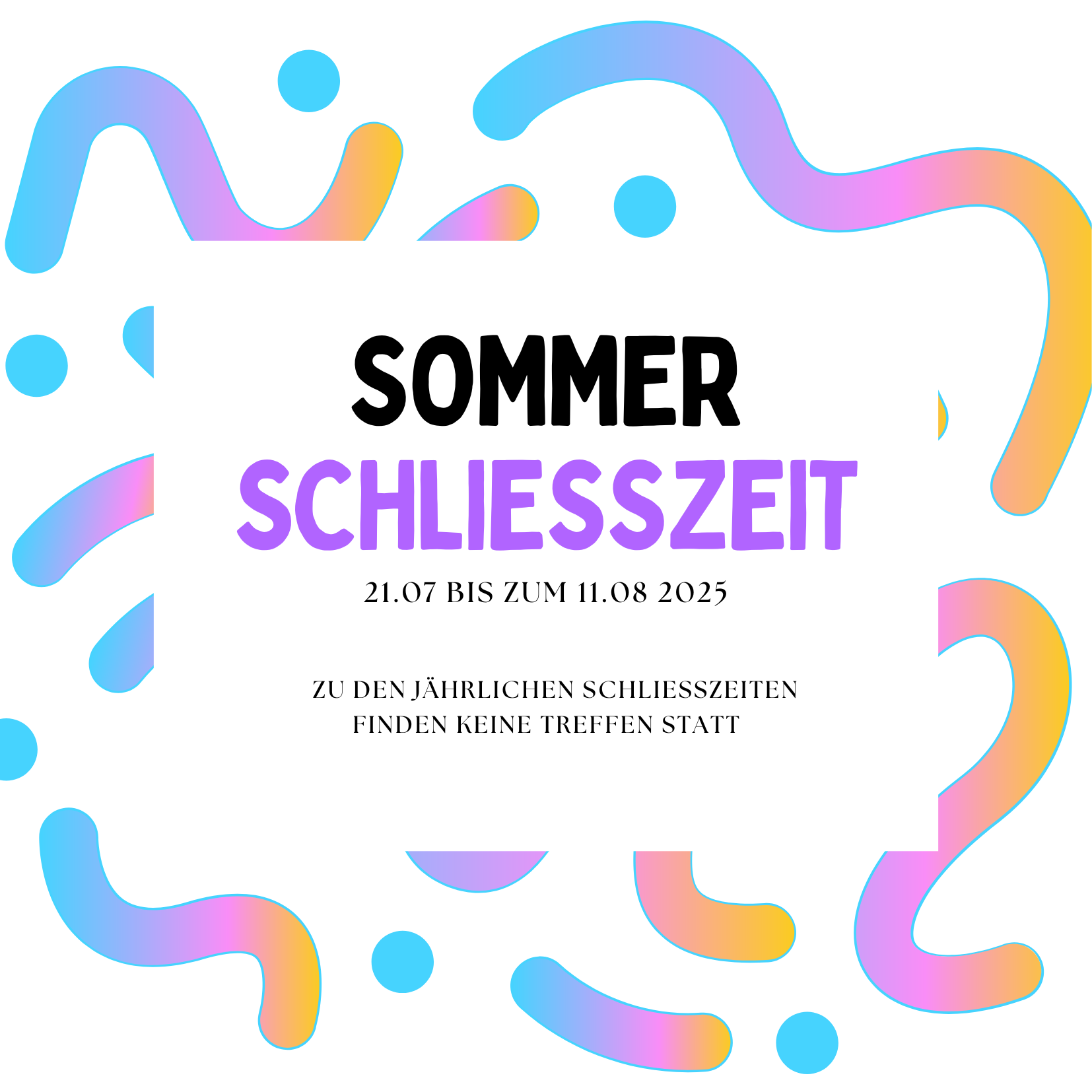 Schließzeit im Sommer